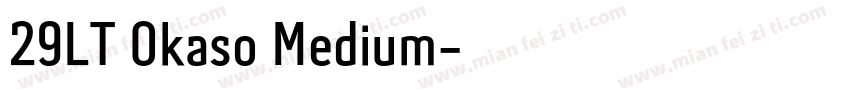 29LT Okaso Medium字体转换